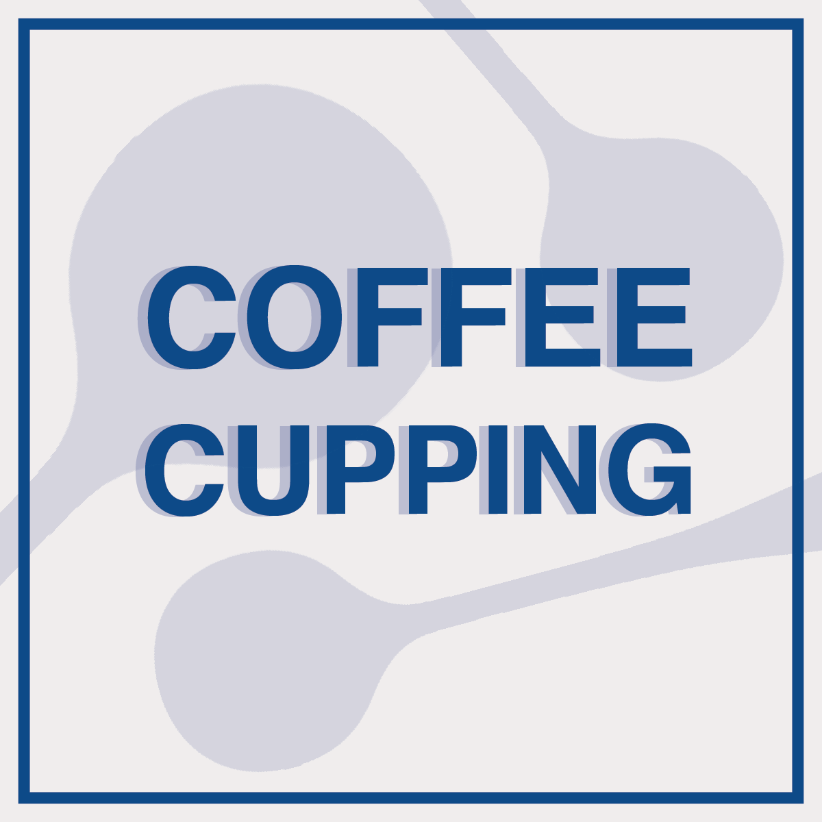 Coffee Cupping